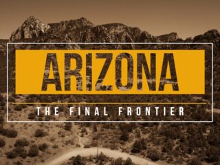 Alive in Arizona: The Final Frontier